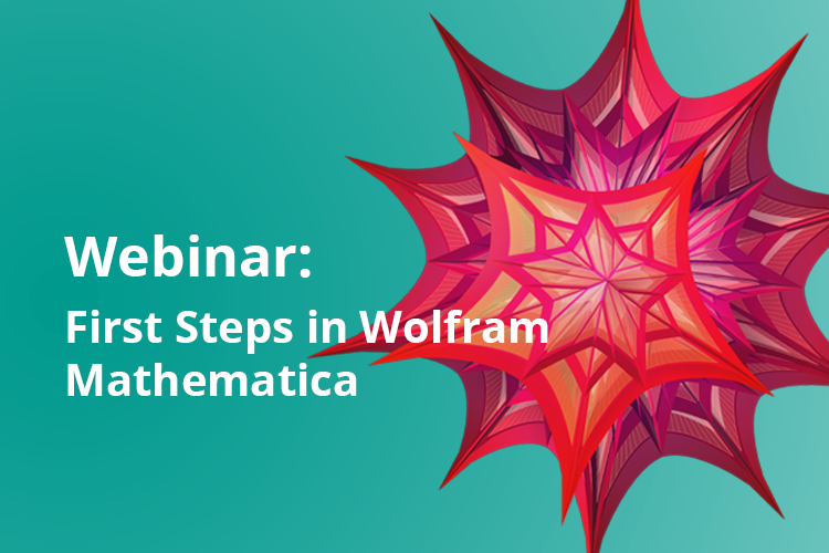 Webinar: First Steps in Mathematica